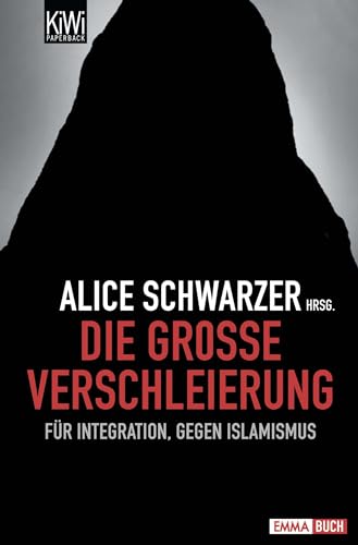 Die große Verschleierung: Für Integration, gegen Islamismus