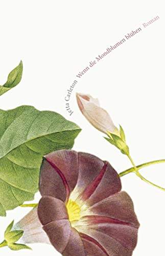 Wenn die Mondblumen blühen : Roman, Große Romane im kleinen Format - Jetta Carleton