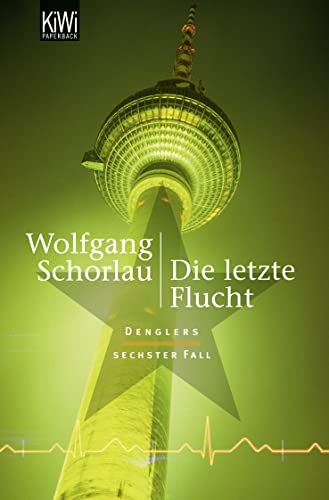 Stock image for Die letzte Flucht: Denglers sechster Fall for sale by WorldofBooks