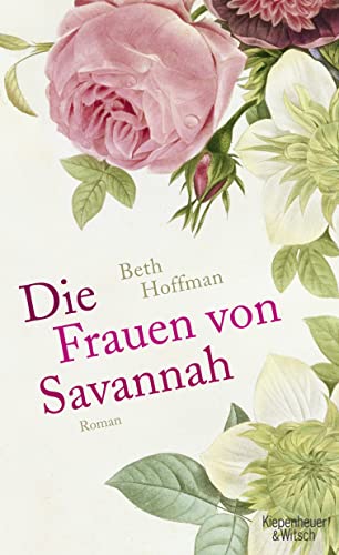Die Frauen von Savannah: Roman - Hoffman, Beth