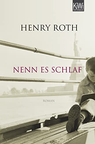 Nenn Es Schlaf: Roman - Roth, Henry Übersetzung: Schönfeld, Eike; Roth, Henry; Schönfeld, Eike