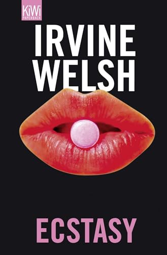 Ecstasy (German Edition) (9783462043570) by Welsh, Irvine