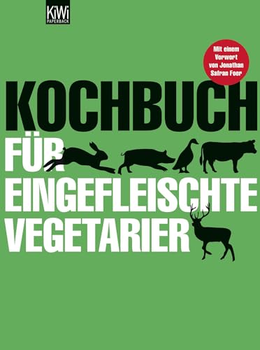 KOCHBUCH FÜR EINGEFLEISCHTE VEGETARIER. - Hamtil, Sibylle; Legler, Sarah; ;