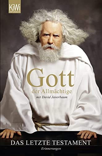 Stock image for Gott der Allmächtige: Das letzte Testament: Erinnerungen [Paperback] Javerbaum, David for sale by tomsshop.eu