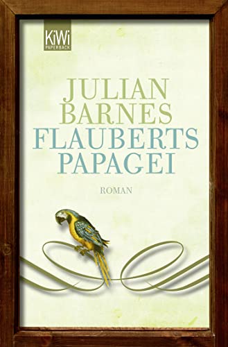 Beispielbild für Flauberts Papagei: Roman zum Verkauf von medimops