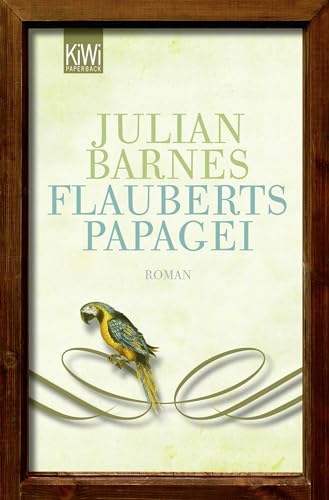 Flauberts Papagei (9783462044034) by Barnes, Julian