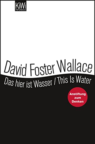 9783462044188: Das hier ist Wasser / This is Water: Anstiftung zum Denken - Zweisprachige Ausgabe (Engl. / Dt.)
