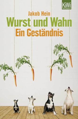 9783462044409: Wurst und Wahn: Ein Gestndnis