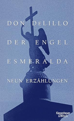 9783462044584: Der Engel Esmeralda: Neun Erzhlungen