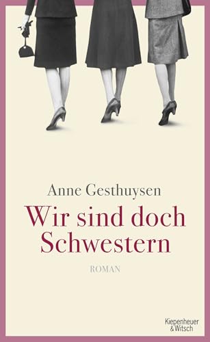 Wir sind doch Schwestern - Anne Gesthuysen