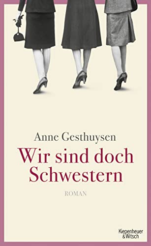 Stock image for Wir sind doch Schwestern : Roman. for sale by Versandantiquariat Schfer
