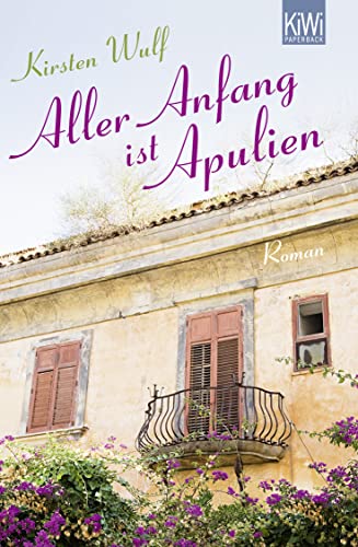 Beispielbild fr Aller Anfang ist Apulien: Roman zum Verkauf von medimops