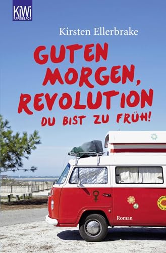 9783462045451: Guten Morgen, Revolution - du bist zu frh!