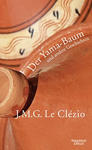 Der Yama-Baum und andere Geschichten - Le Clézio, J. M. G.