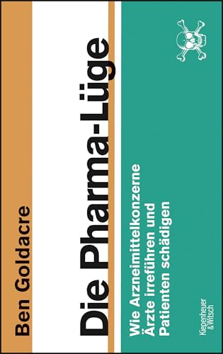 Beispielbild fr Die Pharma-Lge: Wie Arzneimittelkonzerne rzte irrefhren und Patienten schdigen zum Verkauf von medimops