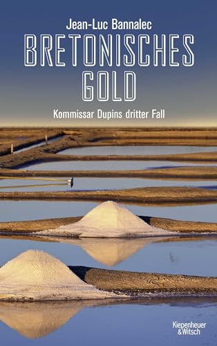 Imagen de archivo de Bretonisches Gold: Kommissar Dupins dritter Fall a la venta por ThriftBooks-Atlanta