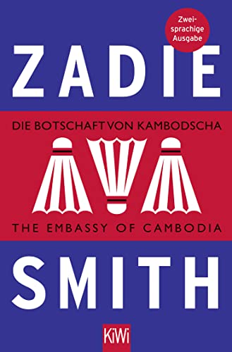 Die Botschaft von Kambodscha / The Embassy of Cambodia: Deutsch-Englische Ausgabe - Smith, Zadie