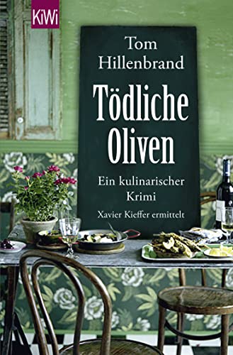 Stock image for Tdliche Oliven: Ein kulinarischer Krimi. Xavier Kieffers vierter Fall (Die Xavier-Kieffer-Krimis) for sale by Jenson Books Inc