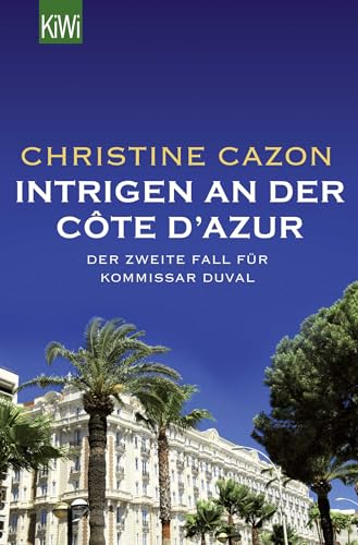 Beispielbild fr Intrigen an der Cte d'Azur: Der zweite Fall fr Kommissar Duval zum Verkauf von medimops