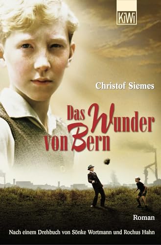 Beispielbild fr Das Wunder von Bern : Roman. Nach einem Drehbuch von Snke Wortmann und Rochus Hahn zum Verkauf von Buchpark