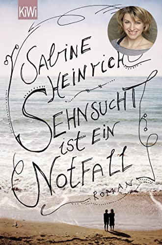 9783462048469: Sehnsucht ist ein Notfall: 1459