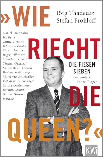 Stock image for Wie riecht die Queen? - Die fiesen Sieben und andere khne Fragen an. (Von den Autoren vollsigniert!) for sale by PRIMOBUCH