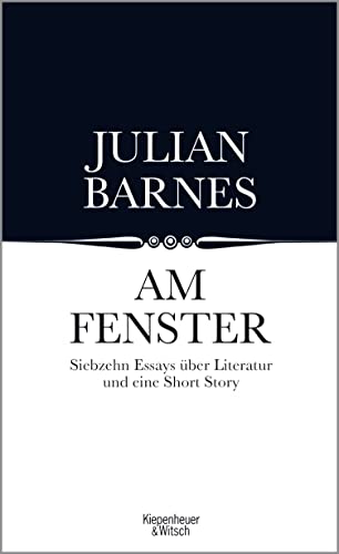 Am Fenster : Essays - Julian Barnes