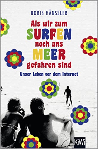 Beispielbild fr Als wir zum Surfen noch ans Meer gefahren sind -Language: german zum Verkauf von GreatBookPrices
