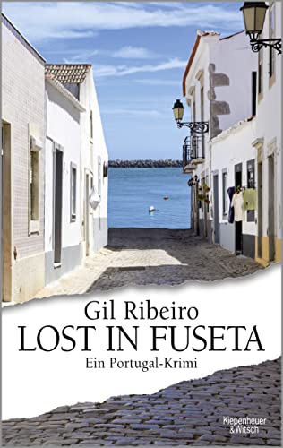 Lost in Fuseta: Ein Portugal-Krimi - Gil Ribeiro
