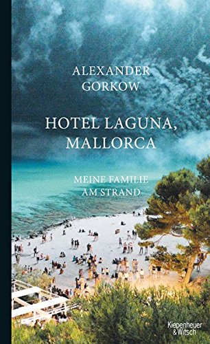 9783462050042: Hotel Laguna, Mallorca: Meine Familie am Strand