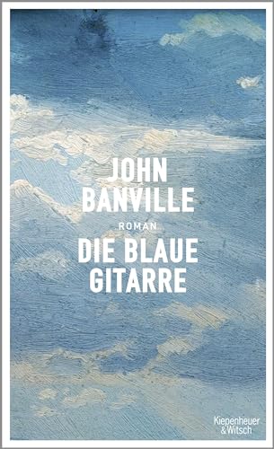 9783462050257: Banville, J: Die blaue Gitarre