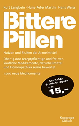 Bittere Pillen 2015-2017: Nutzen und Risiken der Arzneimittel - Langbein Kurt, Martin Hans-Peter, Weiss Hans