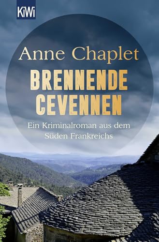 Stock image for Brennende Cevennen: Ein Kriminalroman aus dem Sden Frankreichs (Tori Godon ermittelt, Band 2) for sale by medimops