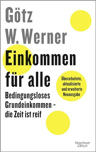 Beispielbild fr Einkommen fr alle: Bedingungsloses Grundeinkommen - die Zeit ist reif zum Verkauf von medimops