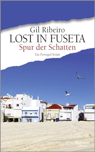 Stock image for Lost in Fuseta - Spur der Schatten: Ein Portugal-Krimi for sale by SecondSale