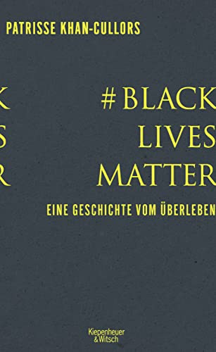 Imagen de archivo de #BlackLivesMatter: Eine Geschichte vom berleben a la venta por medimops