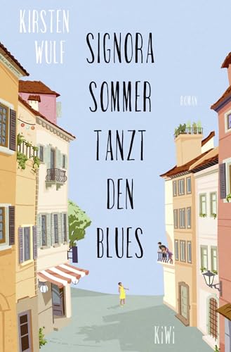 Beispielbild fr Signora Sommer tanzt den Blues: Roman zum Verkauf von medimops