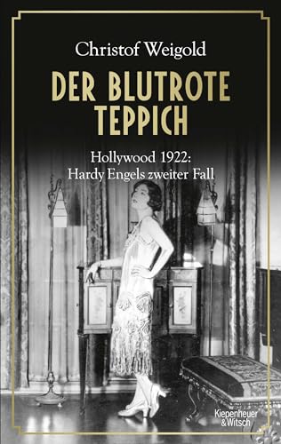 9783462051414: Der blutrote Teppich: Hollywood 1922: Hardy Engels zweiter Fall