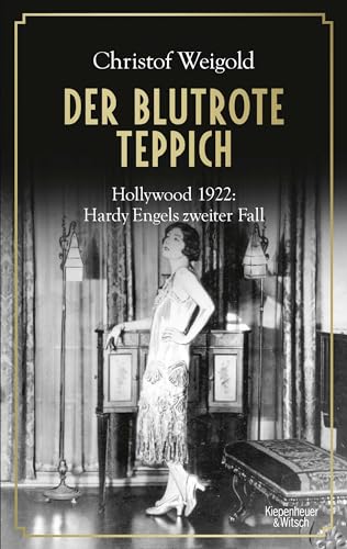 Stock image for Der blutrote Teppich: Hollywood 1922: Hardy Engels zweiter Fall (Hollywood - Hardy Engel ermittelt, Band 2) for sale by medimops