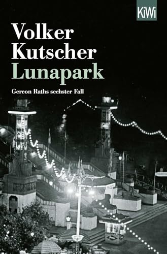 Stock image for Lunapark: Gereon Raths sechster Fall for sale by Goldstone Books