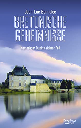 Stock image for Bretonische Geheimnisse: Kommissar Dupins siebter Fall (German Edition) for sale by Solomon's Mine Books