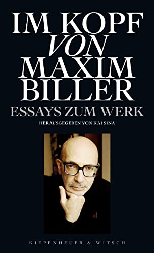 9783462052534: Im Kopf von Maxim Biller: Essays zum Werk
