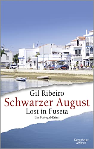 9783462052695: Schwarzer August: Lost in Fuseta. Ein Portugal-Krimi: 4
