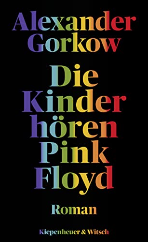 Stock image for Die Kinder hren Pink Floyd: Roman for sale by medimops