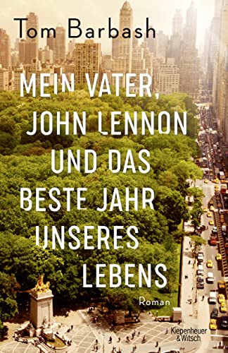 Beispielbild fr Mein Vater, John Lennon und das beste Jahr unseres Lebens: Roman zum Verkauf von WorldofBooks