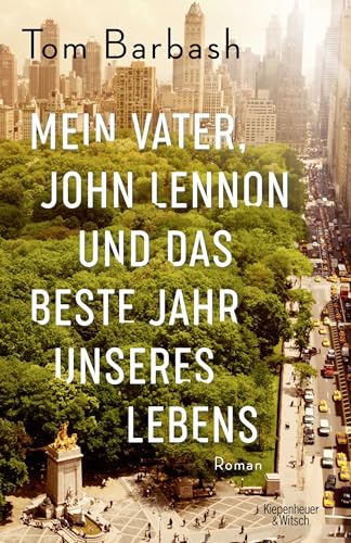 Stock image for Mein Vater, John Lennon und das beste Jahr unseres Lebens for sale by Bookmonger.Ltd