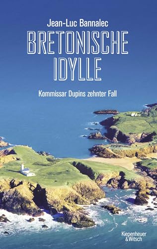 Stock image for Bretonische Idylle: Kommissar Dupins zehnter Fall for sale by WorldofBooks