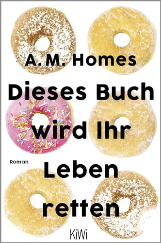 9783462054293: Dieses Buch wird Ihr Leben retten: Roman