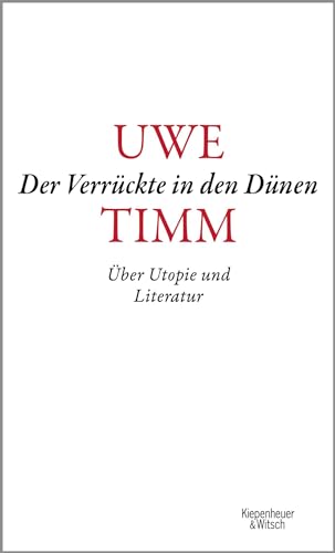 9783462054415: Der Verrckte in den Dnen: ber Utopie und Literatur