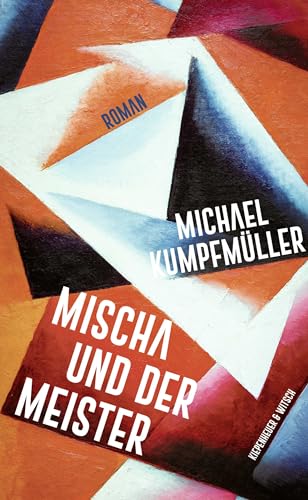 9783462054446: Mischa und der Meister: Roman